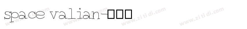 space valian字体转换